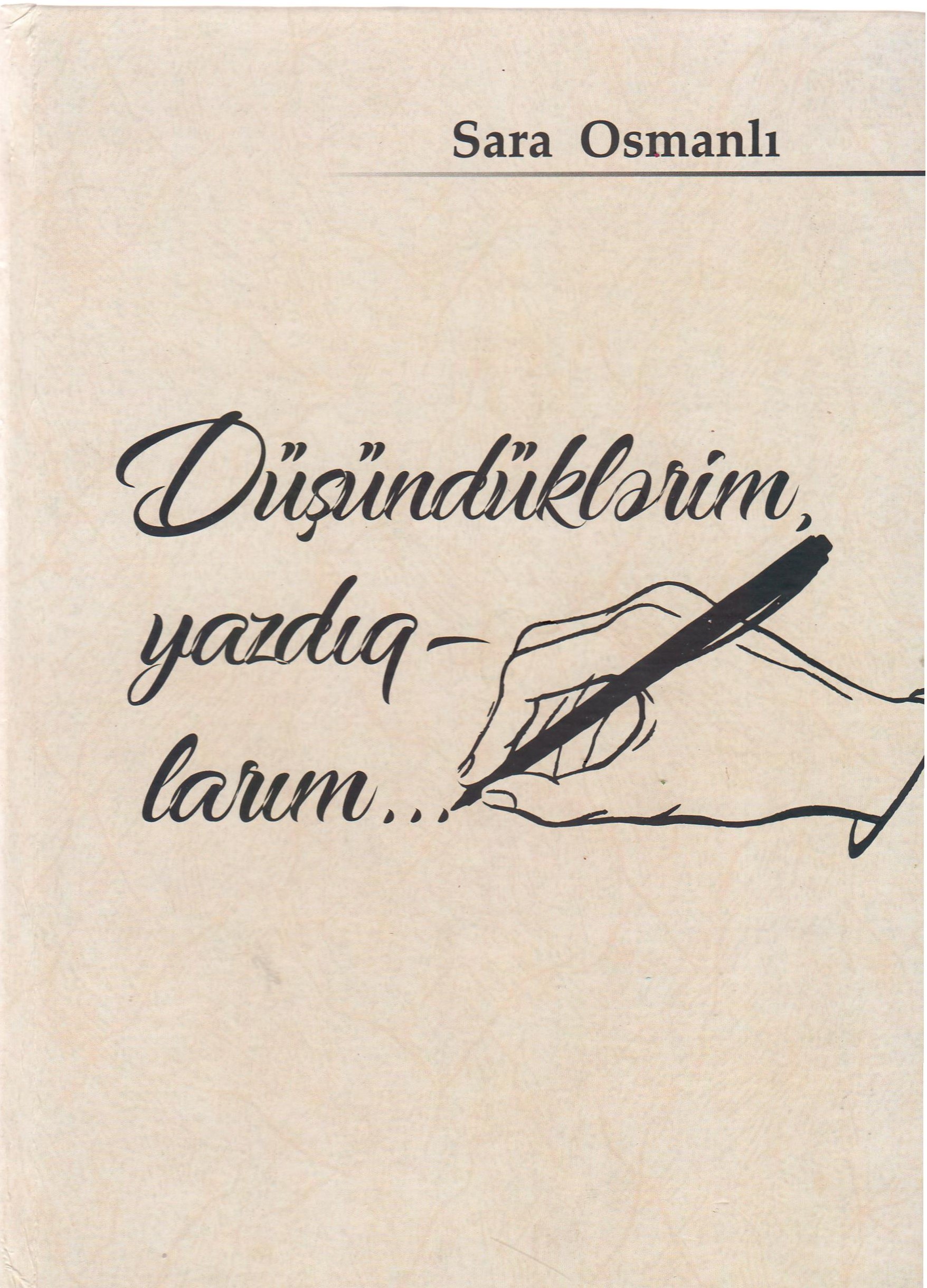 D�?�nd�kl?rim, yazd?qlar?m...